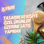HAYALLERİNİZİN PEŞİNDEN GİDİN: BUTİK AÇMAK